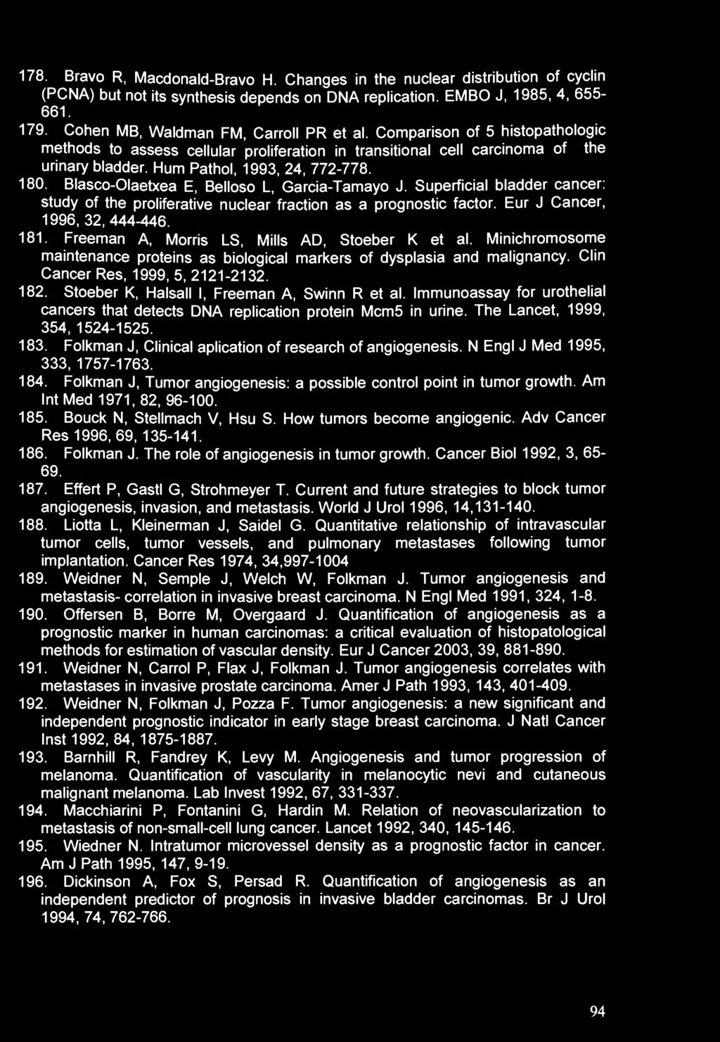178. Bravo R, Macdonald-Bravo H. Changes in the nuclear distribution of cyclin (PCNA) but not its synthesis depends on DNA replication. EMBO J, 1985, 4, 655-661. 179.