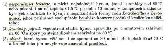 Mikroflóra kyselých potravin 9 20 Složení potraviny Cukry, tuky, bílkoviny Antimikrobiální látky Rozpuštěné
