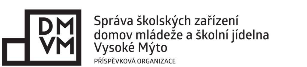 Gen. Závady 118 566 01 Vysoké Mýto www.dmvm.cz tel.: +420 465 421 777 IČ: 71294791 VNITŘNÍ ŘÁD ŠKOLNÍ JÍDELNY Vypracoval: Schválil: Mgr. Lukáš Dejdar, ředitel organizace Mgr.