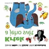 vynikajícího básníka a známého ilustrátora potěší nejen nejmenší děti, ale i předškoláky.