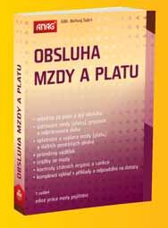 552 stran 549 Kč brožovaná 368 stran 419 Kč brožovaná OBSLUHA MZDY A PLATU (2685) JUDr.
