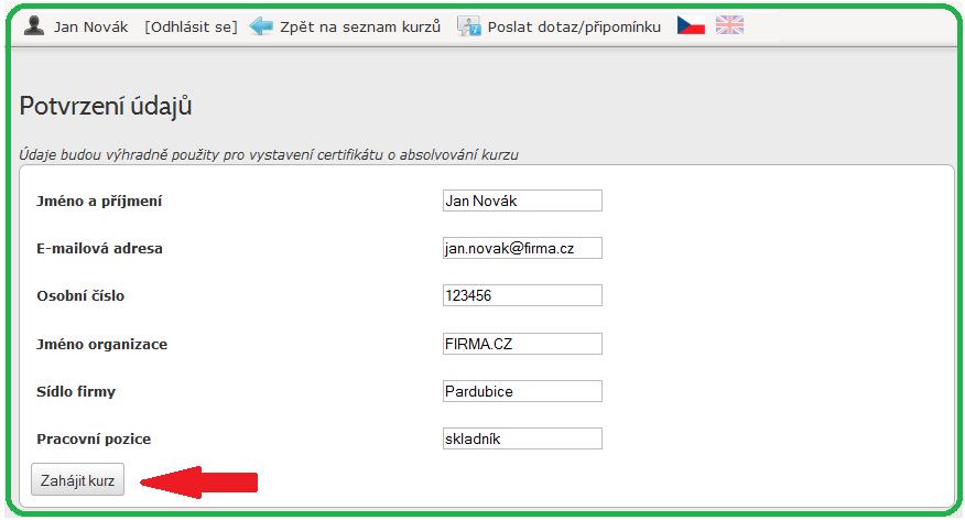 Vstup do kurzu identifikační údaje uživatele Po spuštění kurzu (tlačítko Spustit) se dostanete k formuláři s vašimi identifikačními údaji.