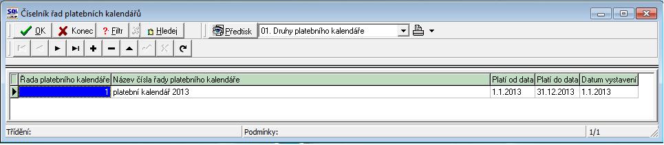 15) Řady platebního kalendáře Číselník řad platebního kalendáře slouží k rozdělení záloh na úhrady vodného a stočného dle jednotlivých období.