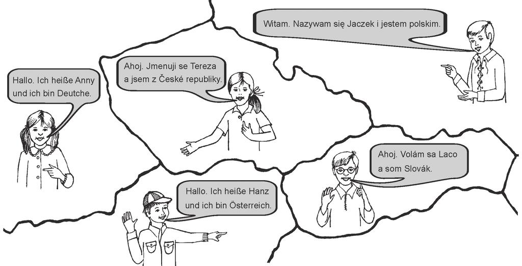 1. Vyber si jedno dítě na obrázku a představ se jeho jazykem. Ze které země pochází? PROJEKT: NAŠI SOUSEDÉ a) Napiš do mapky název země, hlavní město a namaluj vlajku. 2.