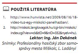zhotovené vetracie a inštalačné šachty a nad sebou umiestnené lodžie.