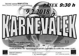 : 491 472 721 PROGRAM únor www.decko nachod.cz AKCE PRO VEŘEJNOST pátek 2. února TVOŘIVÉ POLOLETKY hry a vyrábění pro děti od 6 do 12 let od 8.30 do 14.