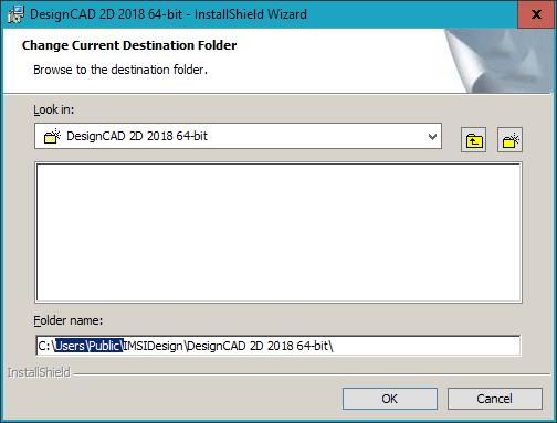V kolonce Folder name odmažte nepotřebné a ponechte uvedenou úpravu.. cestu jen do C:\IMSIDesign\DesignCAD 2D 2018 64-bit respektive 32-bit. Pro pokračování zvolte OK pro ukončení klikněte na Cancel.