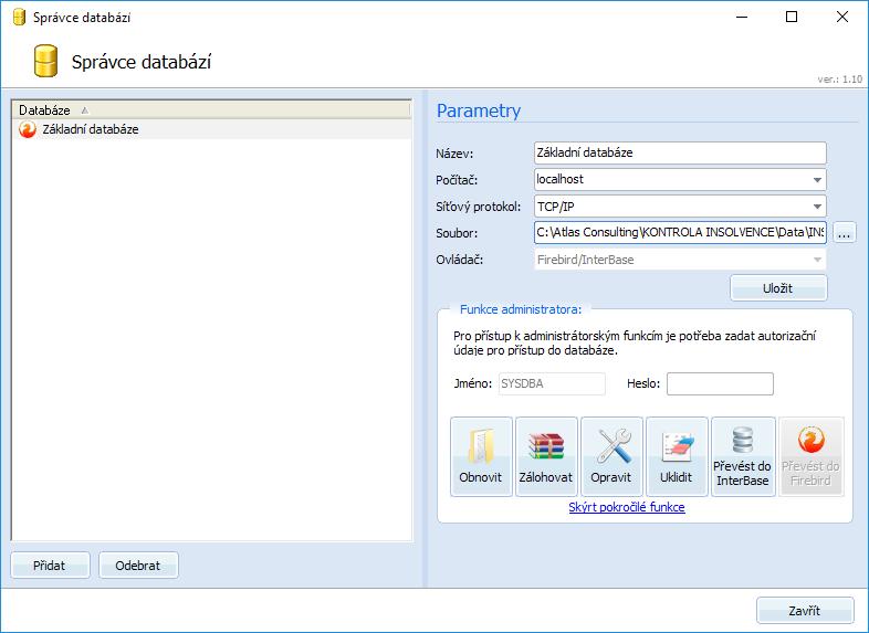4. Správce databází Správce databází je nástroj pro vytváření, registraci a údržbu databází.