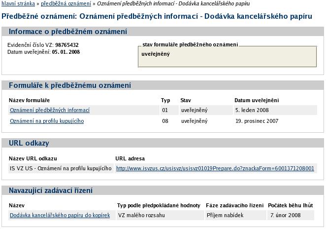 Obrázek 43: Detail předběžného oznámení Elektronické nabídky a žádosti o účast Jestliže to zadavatel v rámci daného zadávacího řízení připustil, pak dodavatelé mohou prostřednictvím systému E-ZAK