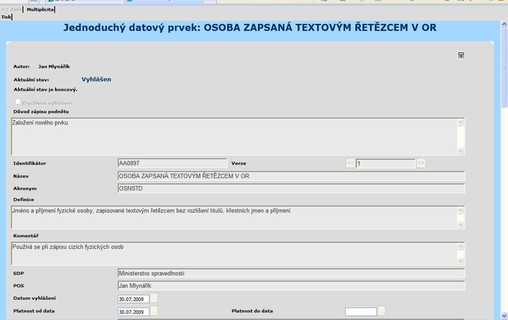 Obrázek 65 Obrazovka pro výběr datových prvků vyhlášených v ISDP s vybraným filtrem datovým slovníkem a označenými datovými prvky k přidání k ISVS Kliknutím na ikonku uveden v ISDP.