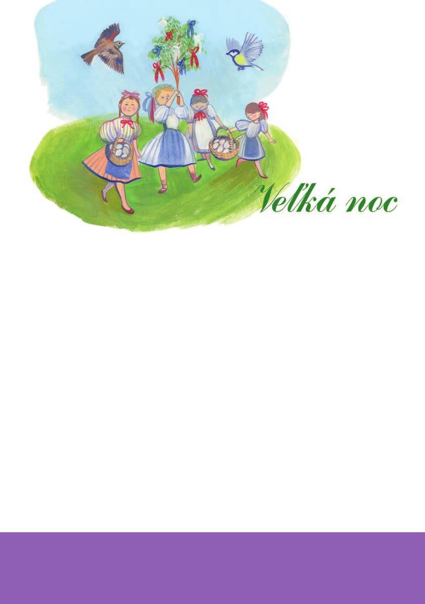Pred Veľkou nocou museli chlapci a dievčatá vyniesť zimu z mesta či dediny preč. Volali ju Mamuriena, alebo Morena. Deti ju vynášali na Smrtnú nedeľu.