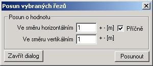 3.3.10 Posun příčných řezů Dialog posunu vybraných řezů je možné zobrazit pomocí pop-up menu (3.1.6 Pop-up menu) pokud je aktivní mód hromadného výběru.