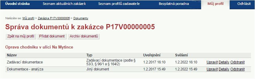 Ke každé části veřejné zakázky se uvádí následující údaje: Název části VZ Stav řízení odpovídá jedné ze čtyř možných hodnot: Část zakázky neukončena Část zakázky byla zadána byla uzavřena smlouva s