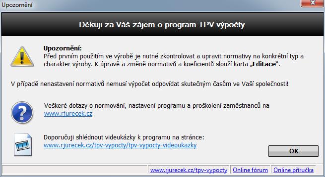 TPV calculatin 6.2.1 Uživatelská příručka O prgramu Karta pásu karet s dalším nastavením a infrmacemi Nápvěda Zbrazí subr nápvědy.