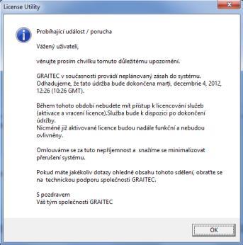 Během této doby není možné licence aktivovat nebo vracet.