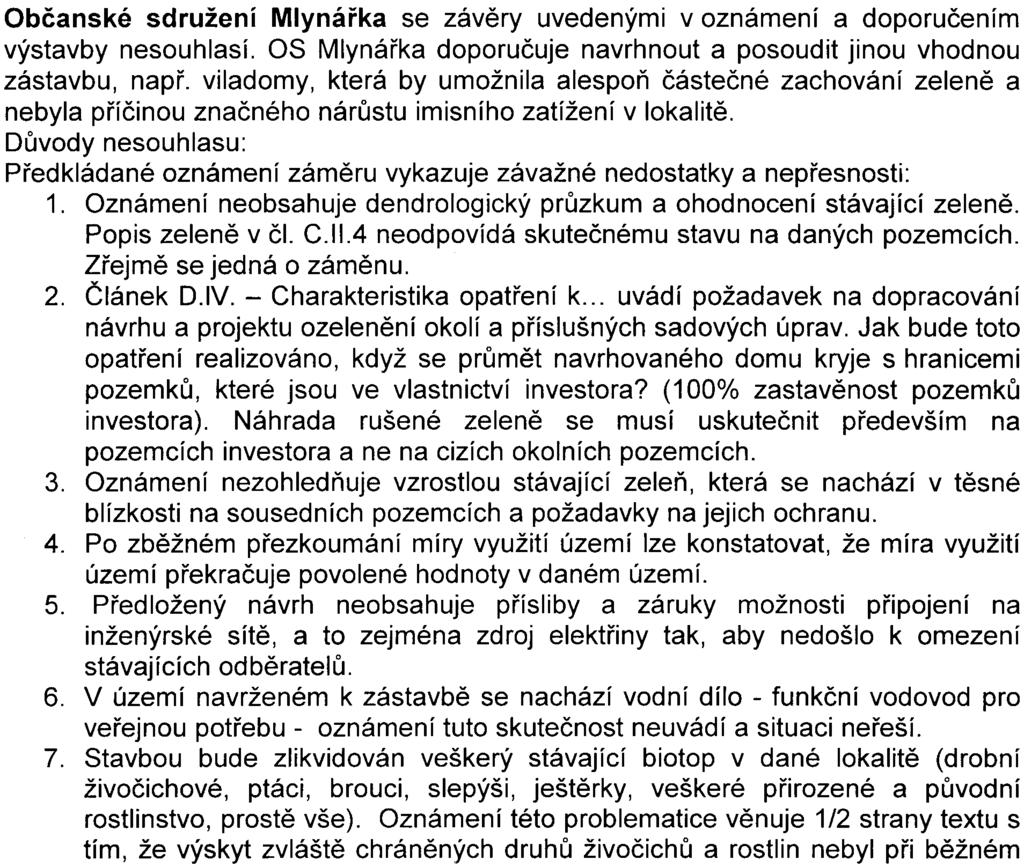 Názor projektanta, že provoz plánovaného objektu naprosto neovlivní hlukové pomìry v oblasti (0.1.2 a 0.11.2) jsou rovnìž úèelovou lží.