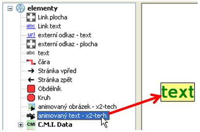Animovaný text na straně C.M.I. S touto funkcí je možné u různých příslušných hodnot (digitálních nebo analogových) ukazovat různé texty.