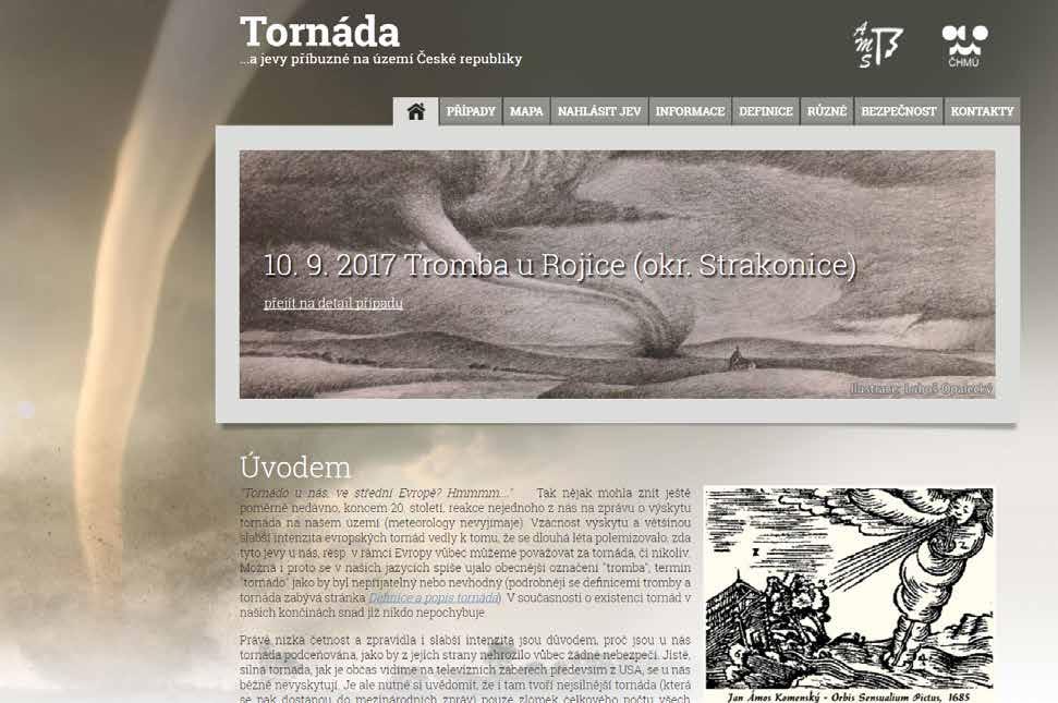 8. Tornáda a silné bouře Jednou z oblastí, na kterou měly aktivity družicového a radarového oddělení na Libuši nepřímý vliv, je tematika silných konvektivních bouří na území ČR, výskytu tornád a