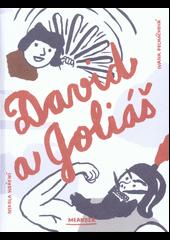 -- ISBN 978-80-7404-211-9 (Česká televize) 978-80-204-3728-0 (Mladá fronta) David a Goliáš / Ivana Pecháčková,