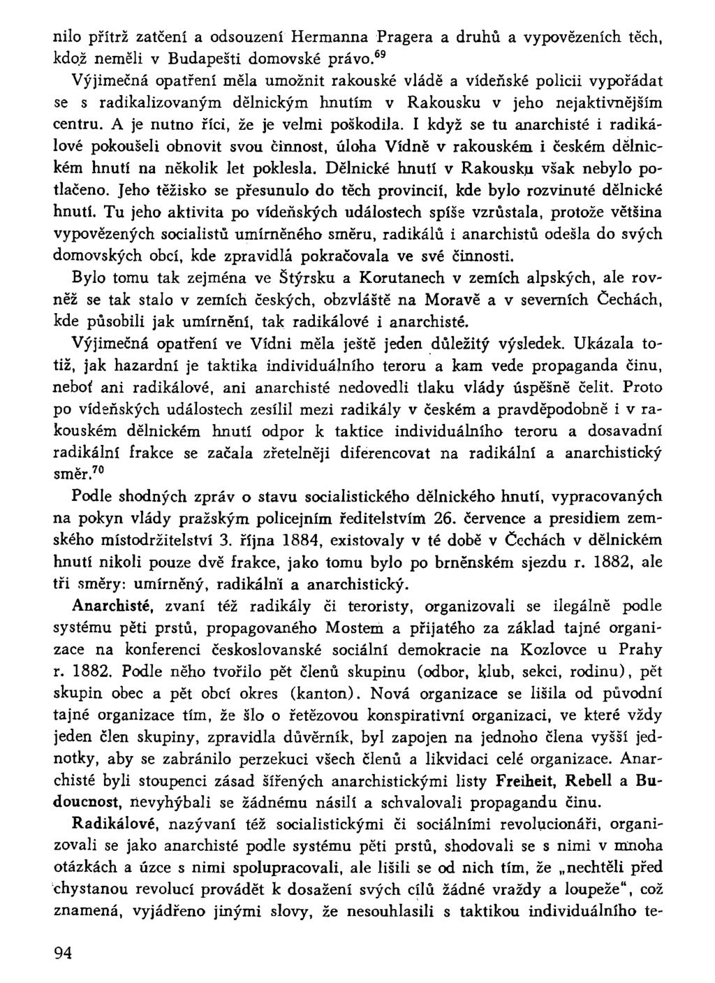 nilo přítrž zatčení a odsouzení Hermanna Pragera a druhů a vypovězeních těch, kdož neměli v Budapešti domovské právo.