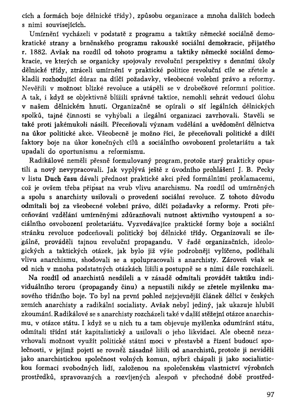 cích a formách boje dělnické třídy), způsobu organizace a mnoha dalších bodech s nimi souvisejících.