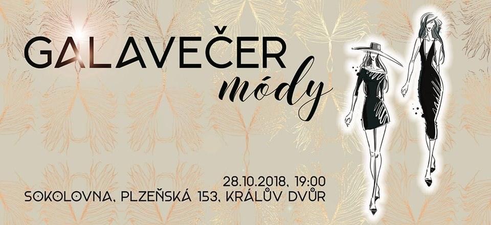 BULLETIN KULTURA, SPOLEČENSKÉ AKCE, VZDĚLÁNÍ GALAVEČER MÓDY Pokud jste milovníci módy a elegance, zbystřete svou pozornost a zapište si do diářů datum 28.10.2018!