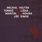 Nejtek/Liška/Novák/Šimek 8 for 3 and 4 (Amplion Records) Původní záměr byl natočit skladby Michala Nejtka v akustickém triu.