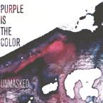 com Purple Is The Color Unmasked (Freifeld Tonträger) Rakouský pianista Simon Raab se v roce 2015 potkal v Linci se třemi hudebníky, kteří svá studia v tomto městě nedávno zahájili.