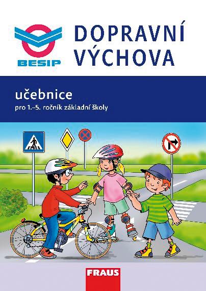 dopravní výchova učebnice pro 1. stupeň zš zdeněk brom, fraus 2015 doložka mšmt msmt-633/2015 (do roku 2021).