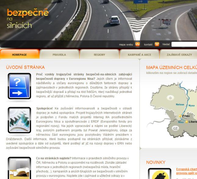 O. OBECNÉ PROJEKTY O5 - INTERNETOVÉ STRÁNKY V současné době jsou Libereckým krajem provozovány dvoje internetové stránky a to na doméně www.bezpecne-na-silnicich.cz 