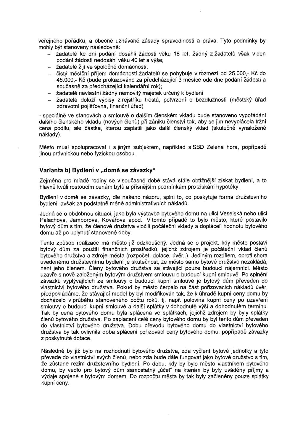 veřejného pořádku, a obecně uznávané zásady spravedlnosti a práva.