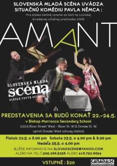 May 7, 2009 AMANT Slovenská mladá scéna po mimoriadne úspe nom uvedení muzikálu Na skle maºované na jeseà minulého roku pripravuje nové predstavenie - situaãnú komédiu Pavla Nûmca - Amant.