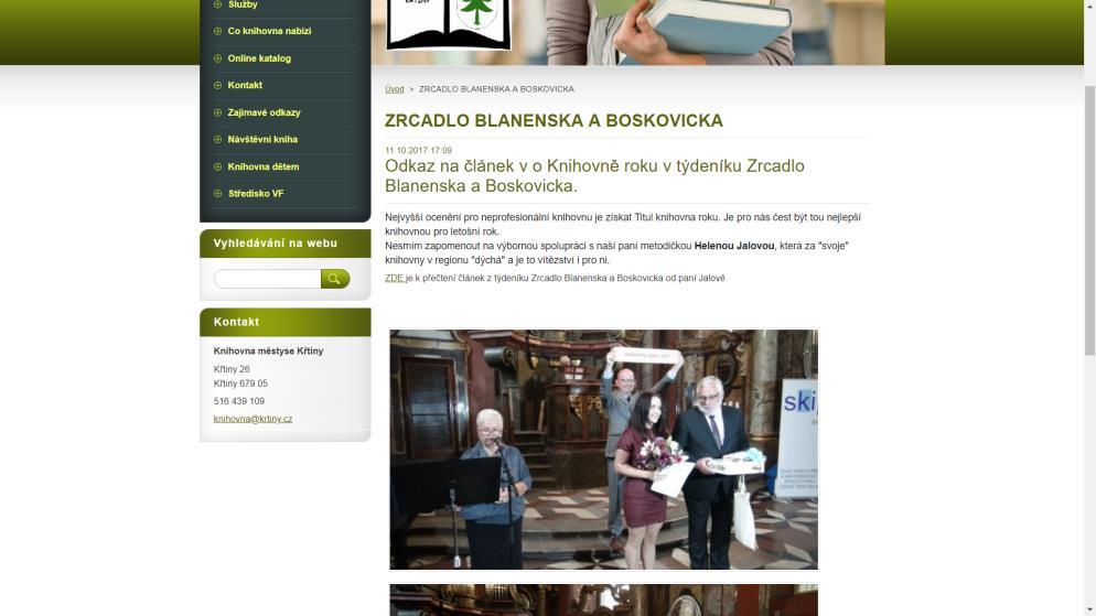 Regionální oddělení věnují pozornost medializaci svých knihoven, jsou v kontaktu s regionálními médii, která pravidelně informují o novinkách v činnosti knihoven.
