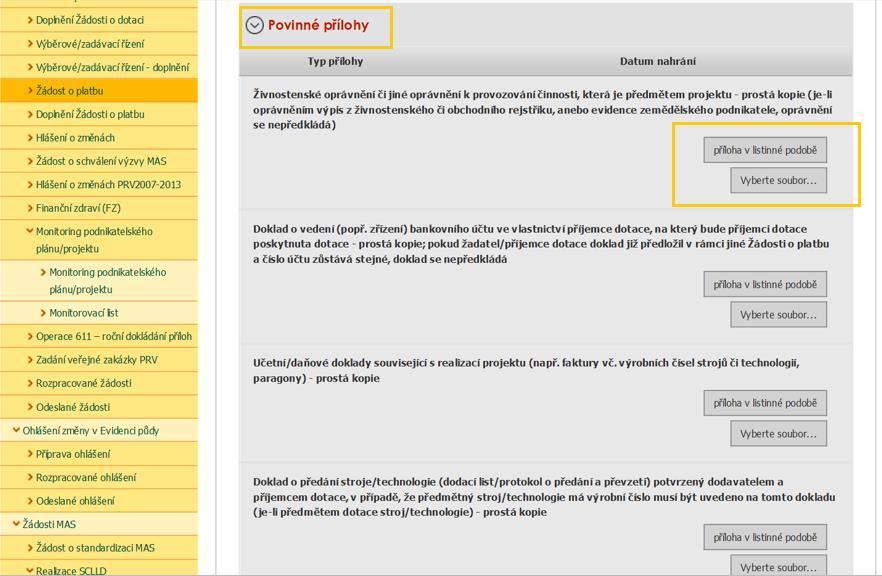 Obr. 15 Povinné přílohy k ŽoPl U každé relevantní přílohy je nutné vybrat, zda bude doložena v listinné podobě stisk tlačítka příloha v listinné