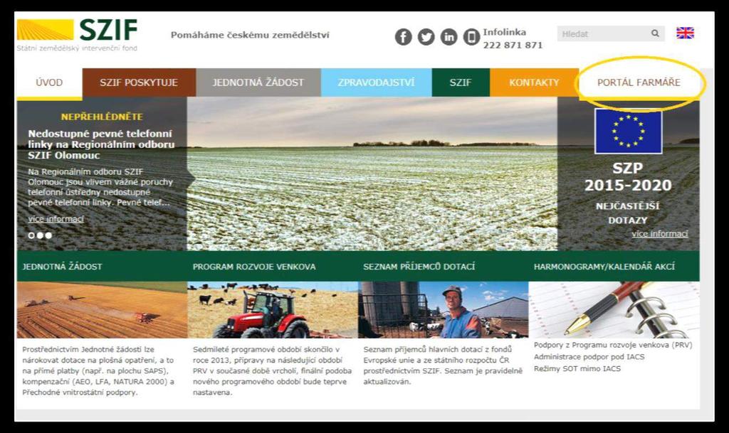 1. Portál Farmáře Portál farmáře je základním komunikačním nástrojem mezi žadatelem/příjemcem dotace a SZIF/MAS (více k Portálu farmáře již v rámci Návodu na podání ŽoD ).