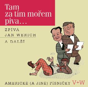 mužátku vypráví Jan Werich SU 5831-2 2008 Tam za tím mořem piva zpívá