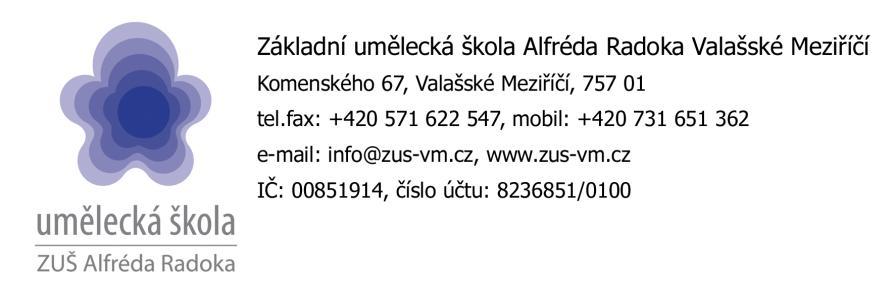 Výroční zpráva o činnosti základní umělecké školy školní rok 2016/2017 v souladu s ustanovením 10 odst. 3 zákona 561/2004 Sb.