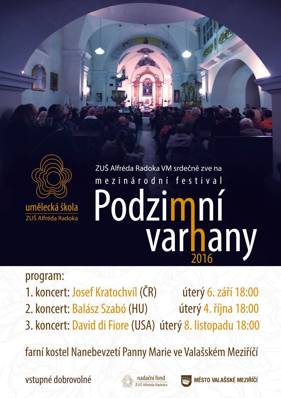 Bližší popis vybraných významných událostí školy: Mezinárodní festival PODZIMNÍ VARHANY (podzim 2017, Valašské Meziříčí) Mezinárodní festival Podzimní varhany se ve Valašském Meziříčí uskutečnil již
