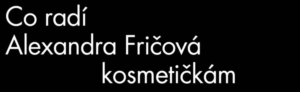 cz TE Kosmetika & Wellness vše o kráse, zdraví a estetice Ol dí Co ra dra Fr n Alexa kos ES