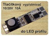 propájením kontaktů, rozměr 10x25 mm 295 295 409047 Tlačítkový vypínač- do LED profilu Vkládá se do LED