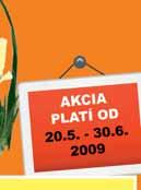 a ostatným prejavom intolerancie na roky 2009 až 2011.