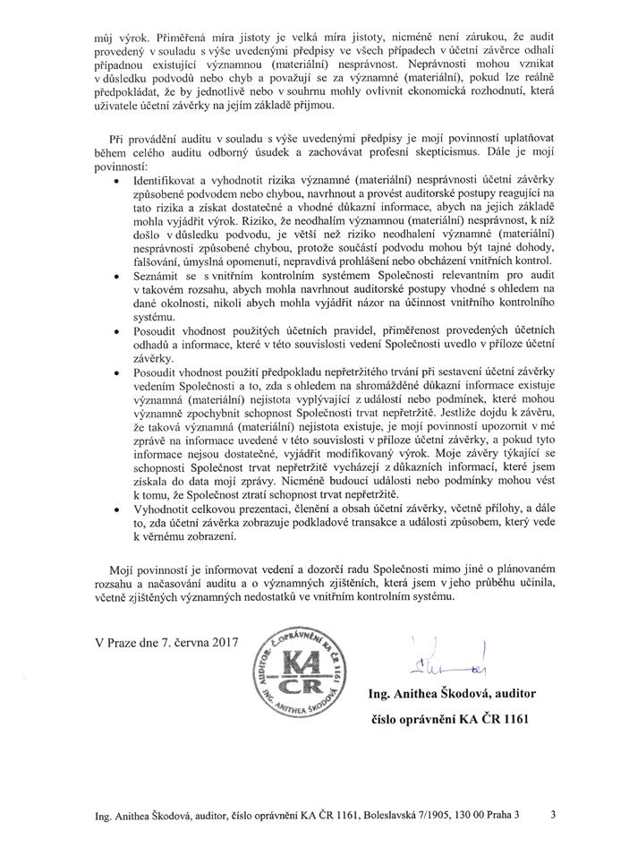 III. FINANČNÍ ČÁST 32 Český červený kříž Úplnou zprávu nezávislého auditora o ověření roční účetní závěrky k