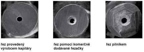 Vnější průměr: 1/16 (1,59 mm) Vnitřní průměry: 0,005 až 0,007 (0,13-0,18 mm) Kvalitní seříznutí