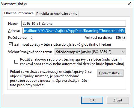 Soubor se zálohou Umístění souboru se zálohou Vašich e-mailů zjistíte nejjednodušeji tak, že pravou myší ukážete na dotyčnou složku v Thunderbirdu a vyberete položku Vlastnosti, kde v řádku Adresa