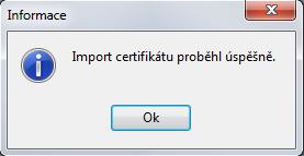 5. Pro import certifikátu bude vyžadován PIN 6. Pokud operace proběhne úspěšně, bude zobrazena hláška: 7. Po úspěšném importu bude certifikát vidět v programu isignum na záložce ProID+. 8.