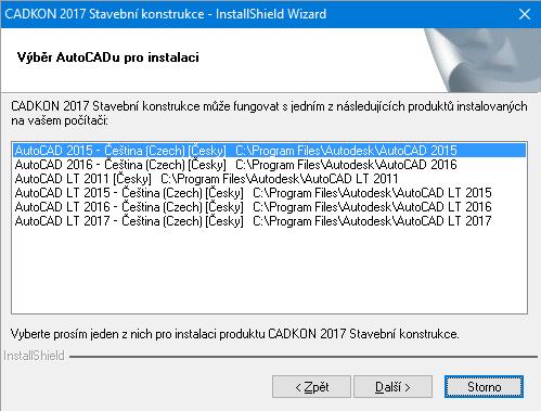 4. Máte-li instalován více než jeden produkt Autodesku, se kterým může fungovat CADKON Stavební konstrukce, objeví se během instalace dialogový panel Výběr AutoCADu pro instalaci, v němž vyberete,