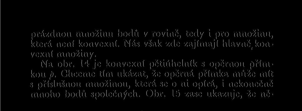 15 zase ukazuje, že některým bodem množiny M, kterou je zde trojúhelník ABC, může procházet více a dokonce nekonečně