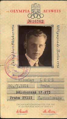 olympiády v Berlíně 1936 Miloslav Loos Narozen: 20. 1. 1914 v Praze Břevnově Vzdělání: typograf, absolvent Filozof.