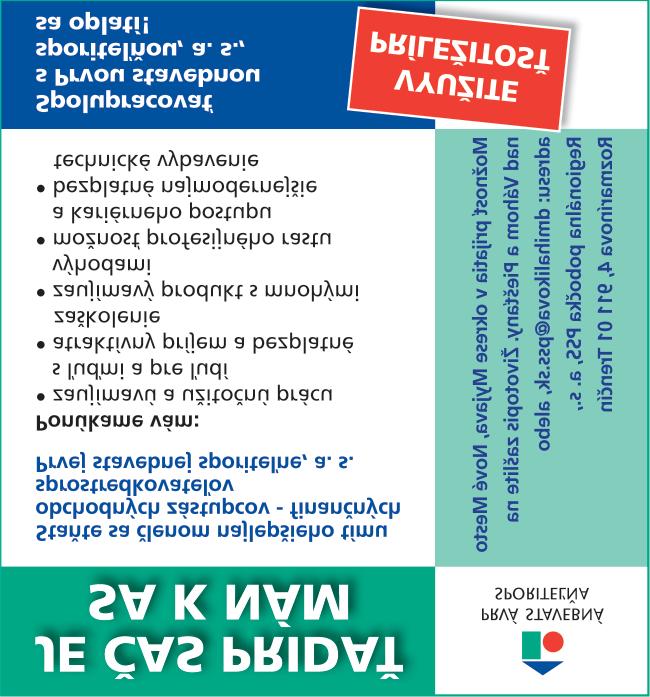 PN 10 39 STRANA - 06 KARIÉRA SUPER PRÁCA AJ BEZ ZNALOSTI CUDZIEHO JAZYKA VRTNÉ PLOŠINY Nad 18 rokov */15 sek. s DPH min 2,98 (89,76 Sk) s DPH denný plat 464,71-929,43 (14-28 tis.