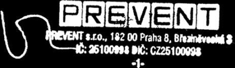 r.o. Datum zpracování: Únor 2017 Zpracoval: Ing. Jan Stehlík- PREVENT s.r.o. Datum platnosti: Schválil: Datum platnosti: Schválil: Určeno pouze pro interní potřebu.